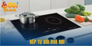 Bếp Từ Đôi DVA 88I - Lựa Chọn Xứng Đáng Cho Căn Bếp Của Bạn