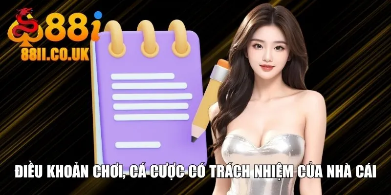 Điều khoản chơi, cá cược có trách nhiệm của nhà cái